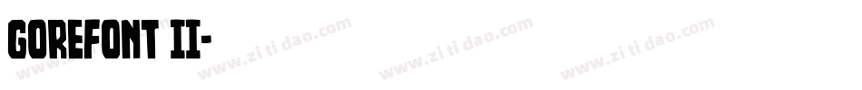 GoreFont II字体转换